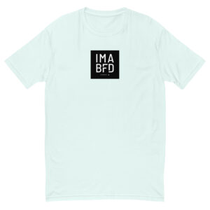 I'm a BFD Next Level Shirt